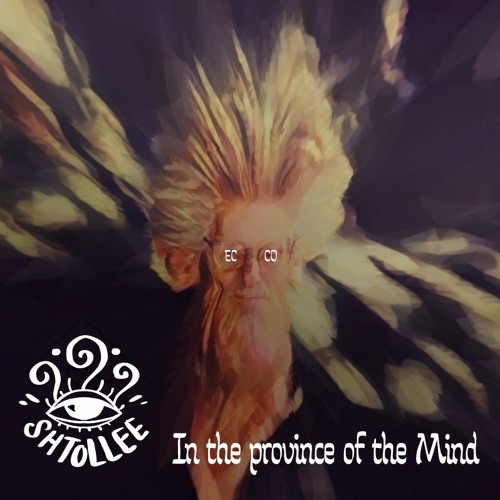 Stream In The Province Of The Mind By Shtollee Listen Online For Free On Soundcloud Stream In The Province Of The Mind By Shtollee Listen Online For Free On Soundcloud