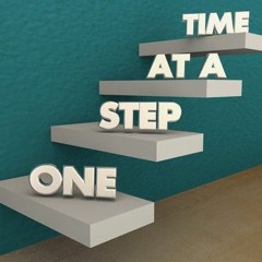 one step at a tym (W The Mynd'sEye)