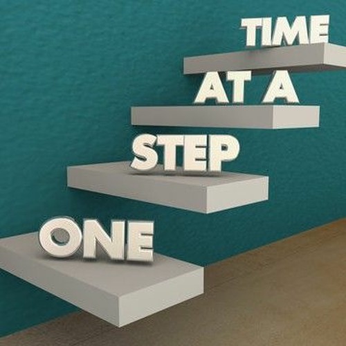 one step at a tym (W The Mynd'sEye)