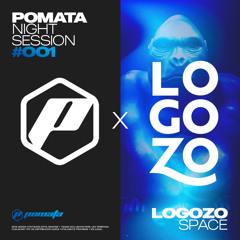 POMATA - Logozo Night Session #OO1 (Deep, Minimal, Soul...)