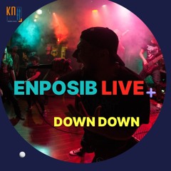 Down Down (ENPOSIB LIVE 2013)