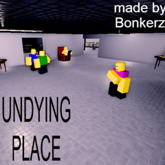 Undying Place