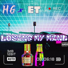 HGxET - Loosing my mind