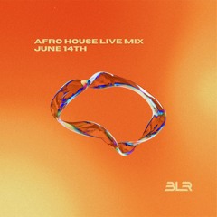 AFRO HOUSE LIVE MIX June 14th
