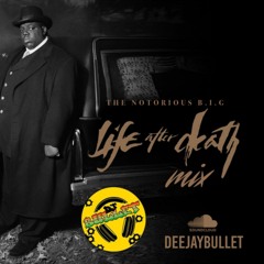 LIFE AFTER DEATH MIX.mp3