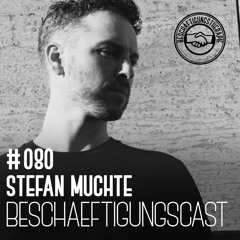 BeschäftigungsCast #080 Stefan Muchte