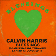 FILTERED | Calvin Harris - Blessings (Daan de Haardt, Zeno Altea & Sanny Grooves EDIT)