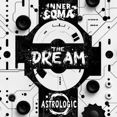 Inner Coma vs Astrologic - The Dream