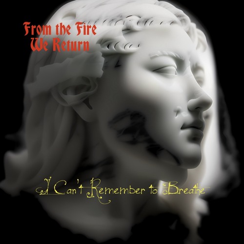 I Can't Remember to Breathe