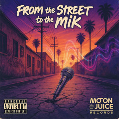 From the Street to the Mik!