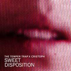 Sweet Disposition (Cristoph Remix)