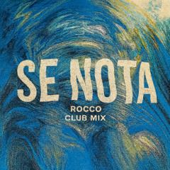SE NOTA - Rocco (Original Mix)