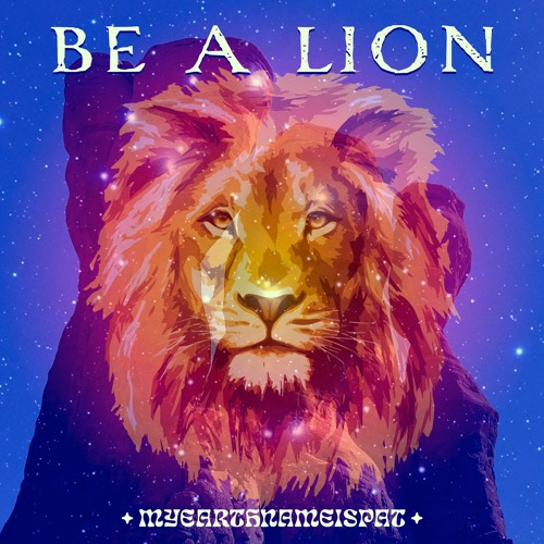 BE A LiON