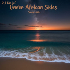 Under African Skies (Sunset Mix)
