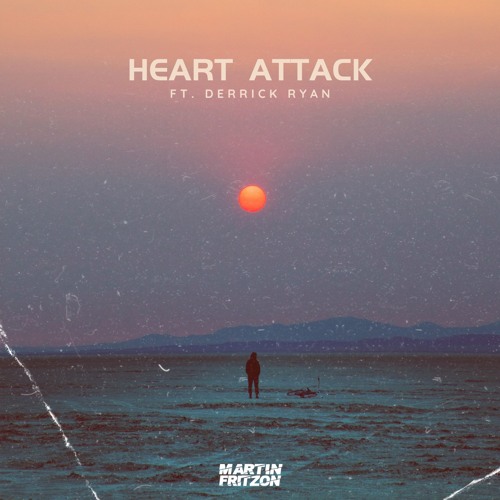 Heart Attack Ft. Derrick Ryan