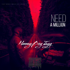 HenneyBoy Jayy - Need a Million