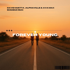 David Guetta, Alphaville & Ava Max - Forever Young (Scimemi RMX) INSTRUMENTAL FOR COPYRIGHT