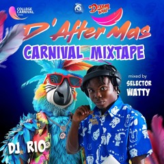 D'After Mas Carnival Mixtape By Selector Watty