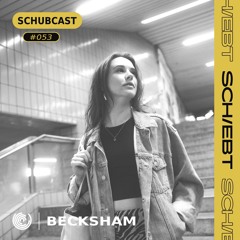 SchubCast 053 - BECKSHAM