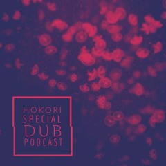 Hokori , Special Dub Techno Podcast [07.04.2020]