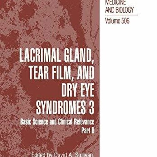 Stream PDF_ Lacrimal Gland, Tear Film, and Dry Eye Syndromes 3: Basic ...