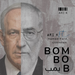 ARI K (Bomb) x Hamed Fard x Unknown