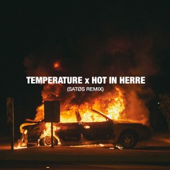 Sean Paul & Nelly - Temperature x Hot In Herre (SATØS Remix)