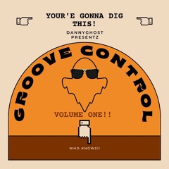 Groove Control Part 1