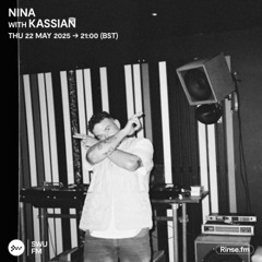 NINA with Kassian - 22 May 2025