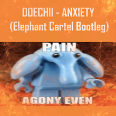 Doechii - Anxiety (Elephant Cartel Bootleg)