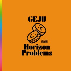 Kiosk I.D.014 - Geju - Horizon Problems