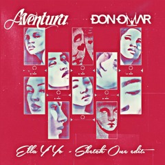 ELLA Y YO feat. Aventura & Don Omar
