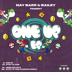 Nay Barr & Bailey - One Up (Preview)