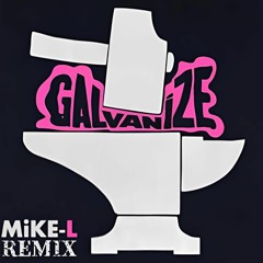 The Chemical Brothers - Galvanize (Mike - L Remix)