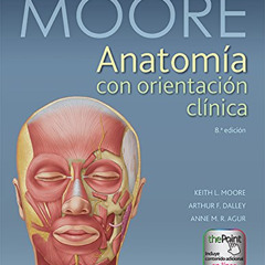[Read] EBOOK 💑 Anatomía con orientación clínica (Spanish Edition) by  Keith L. Moore
