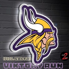 VIKTORY RUN (Prod. SALTA) #SKOL2DABOWL