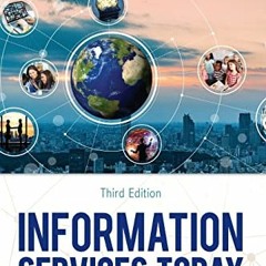[Access] [EPUB KINDLE PDF EBOOK] Information Services Today: An Introduction by  Sand