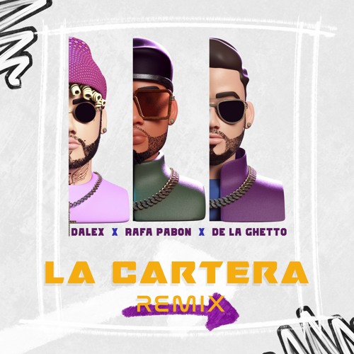 Rafa Pabon, De La Ghetto, Dalex - La Cartera (Remix)