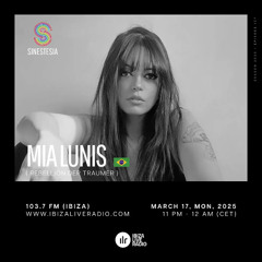 Sinestesia on Ibiza Live Radio #197 - A night w/ Mia Lunis (Rebellion Der Traumer - BRA)