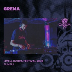 Grema @ Ozora 2023 | Pumpui