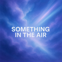 Remix 22Bullets & Pascal Letoublon feat. MERYLL - Something In The Air - CYJACKED