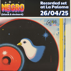 NEGRO (Black & Deckard) recored set at La Paloma