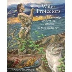 Water Protectors And Northwoods Lore