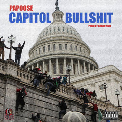 3. Papoose - Capitol BullSh*t (Prod. By Brady Watt)