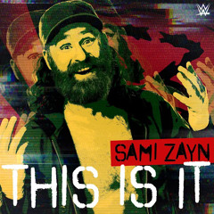 Sami Zayn - This Is It (WWE Theme)
