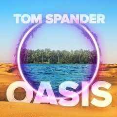 Tom Spander - Oasis [Argofox Release]