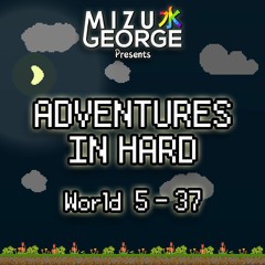 Adventures In Hard: World 5-37