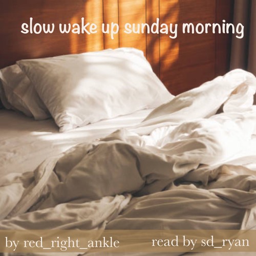 [podfic] slow wake up sunday morning