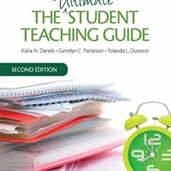 Get [EPUB KINDLE PDF EBOOK] The Ultimate Student Teaching Guide by  Kisha N. Daniels,
