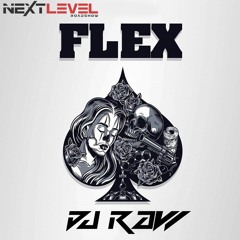 Flex - Sidhu Moosewala - Dj Raw - (NEXT LEVEL ROADSHOW)